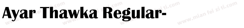 Ayar Thawka Regular字体转换
